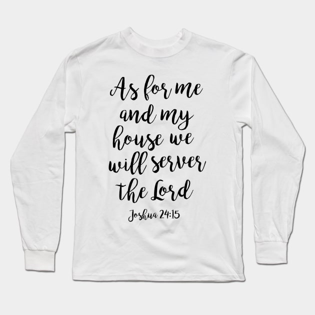 As for me and my house we will server the Lord Long Sleeve T-Shirt by cbpublic